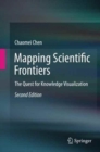Mapping Scientific Frontiers : The Quest for Knowledge Visualization - Book