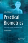 Practical Biometrics : From Aspiration to Implementation - Book