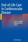 End-of-Life Care in Cardiovascular Disease - Book
