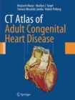 CT Atlas of Adult Congenital Heart Disease - Book