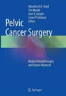Pelvic Cancer Surgery : Modern Breakthroughs and Future Advances - Book