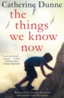 The Things We Know Now - Book