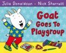 Goat Goes to Playgroup - Book