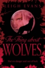 The Thing About Wolves - Book