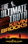 The Ultimate Truth : Travis Delaney Investigates - Book