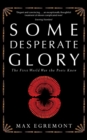 Some Desperate Glory : The First World War the Poets Knew - Book