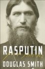 Rasputin : The Biography - Book