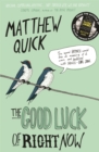 The Good Luck of Right Now - Book