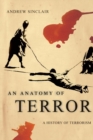 An Anatomy of Terror : A History of Terrorism - Book