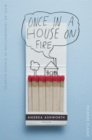 Once in a House on Fire - Book