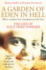 A Garden of Eden in Hell: the Life of Alice Herz-Sommer - Book