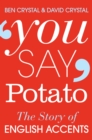 You Say Potato : A Book About Accents - eBook