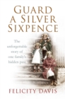 Guard a Silver Sixpence - Book