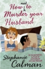 How Not to Murder Your Husband - Book