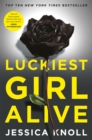 Luckiest Girl Alive : Now a major Netflix film starring Mila Kunis as The Luckiest Girl Alive - eBook