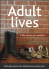 Adult lives : A life course perspective - eBook