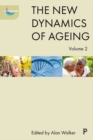 The New Dynamics of Ageing Volume 2 - Book