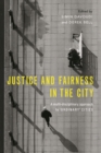 Justice and fairness in the city : A multidisciplinary approach to 'ordinary' cities - eBook