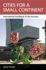 Cities for a small continent : International handbook of city recovery - eBook