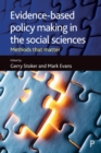 Evidence-Based Policy Making in the Social Sciences : Methods That Matter - Book
