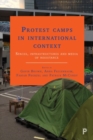 Protest Camps in International Context : Spaces, Infrastructures and Media of Resistance - Book