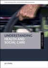Understanding Health and Social Care - eBook