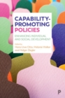 Capability-Promoting Policies : Enhancing Individual and Social Development - Book