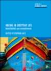 Ageing in Everyday Life : Materialities and Embodiments - Book