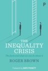 The inequality crisis : The facts and what we can do about it - eBook