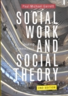 Social Work and Social Theory : Making Connections - Book