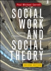 Social Work and Social Theory : Making Connections - eBook