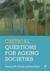 Critical Questions for Ageing Societies - Book