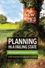 Planning in a Failing State : Reforming Spatial Governance in England - Book