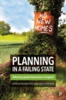 Planning in a Failing State : Reforming Spatial Governance in England - eBook