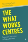 The What Works Centres : Lessons and Insights from an Evidence Movement - eBook