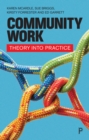 Community Work : Theory into Practice - eBook