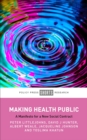 Making Health Public : A Manifesto for a New Social Contract - eBook