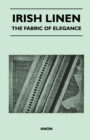 Irish Linen - The Fabric of Elegance - Book