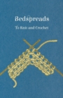 Bedspreads - To Knit and Crochet - Book