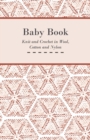 Baby Book - Knit and Crochet in Wool, Cotton and Nylon - Book