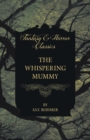 The Whispering Mummy (Fantasy and Horror Classics) - Book