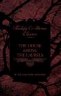 The House Among the Laurels (Fantasy and Horror Classics) - Book