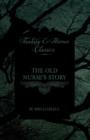 The Old Nurse's Story (Fantasy and Horror Classics) - Book
