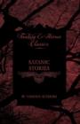 Satanic Stories - Tales and News Clippings of Satanic Practices Including the Black Mass (Fantasy and Horror Classics) - Book
