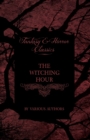 A Circle of Witches - A Collection of Victorian Tales Concerning Witchcraft and Wizardry (Fantasy and Horror Classics) - Book