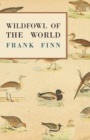 Wildfowl of the World - Book