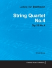 Ludwig Van Beethoven - String Quartet No.4 - Op.18 No.4 - A Full Score - Book