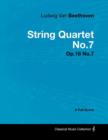 Ludwig Van Beethoven - String Quartet No.7 - Op.18 No.7 - A Full Score - Book