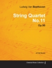 Ludwig Van Beethoven - String Quartet No.11 - Op.18 No.11 - A Full Score - Book