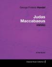 George Frideric Handel - Judas Maccabaeus - HWV63 - A Full Score - Book